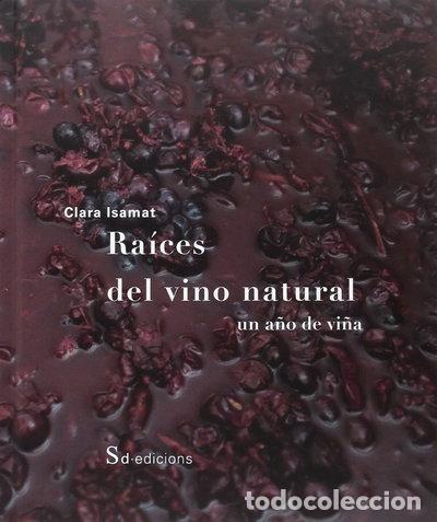 B&uuml;cher: Ra&iacute;ces del vino natural- 9788494611209