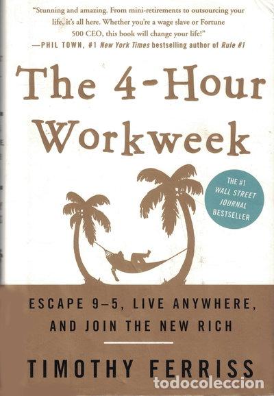 Libri di seconda mano: The 4-Hour Workweek: Escape 9-5, Live Anywhere, and Join the New Rich- 9780307353139