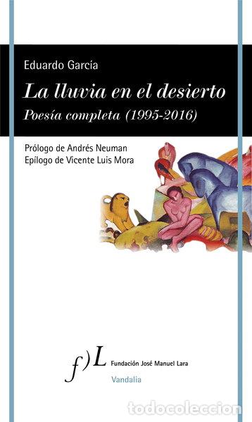 books: La lluvia en el desierto. Poes&iacute;a completa (1995-2016)- 9788415673392