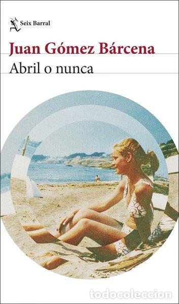 Libros: Abril o nunca- 9788432249518