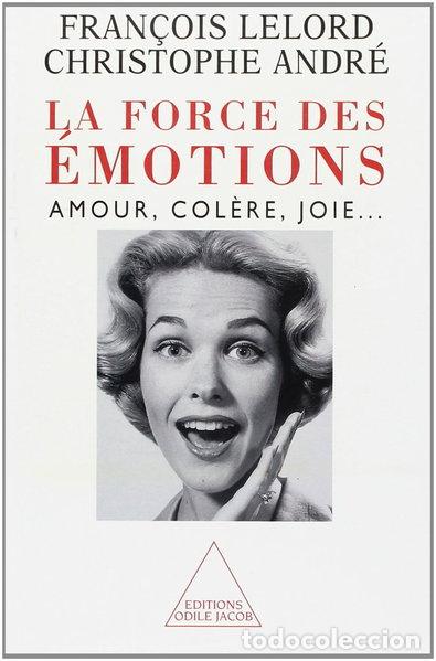 B&uuml;cher: La Force des &eacute;motions- 9782738109545
