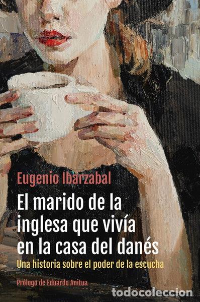 B&uuml;cher: El marido de la inglesa que viv&iacute;a en la casa del dan&eacute;s- 9788498755312