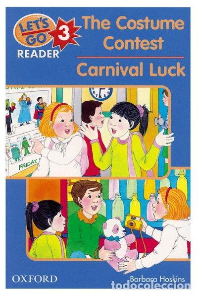 B&uuml;cher: Let's Go Reader 3. The Costume Contest. Carnival Luck- 9780194364669