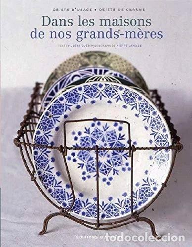 B&uuml;cher: Dans les maisons de nos grands-m&egrave;res- 9782842774158