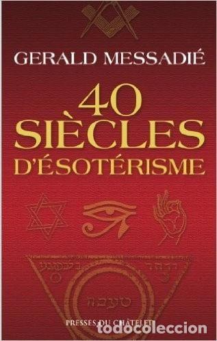 Livros em segunda m&atilde;o: Quarante si&egrave;cles d'&eacute;sot&eacute;risme- 9782286022693