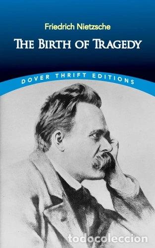 Libros: The Birth of Tragedy- 9780486285153