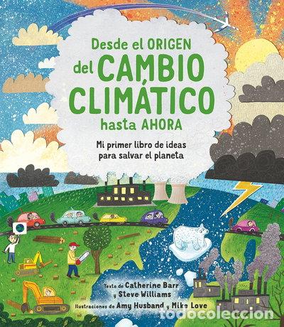 books: Desde el origen del cambio clim&aacute;tico hasta ahora- 9788413920566