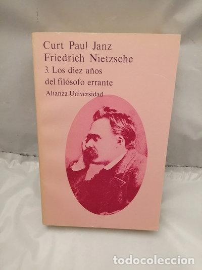 Livres: Friedrich Nietzsche. 3. Los diez a&ntilde;os del fil&oacute;sofo errante- 9788420624143