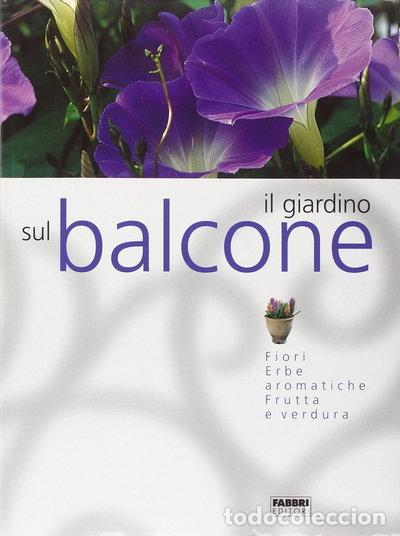 Livres: Il giardino sul balcone- 9788845181955