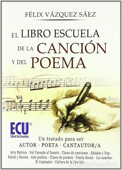 Libri di seconda mano: El libro escuela de la canci&oacute;n y del poema- 9788499481920