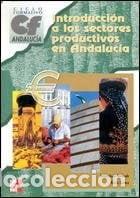 Libri di seconda mano: Introducci&oacute;n a los sectores productivos en Andaluc&iacute;a- 9788448126278
