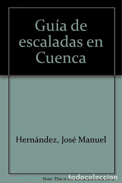 Libri di seconda mano: Gu&iacute;a de escaladas en Cuenca- 9788487746758