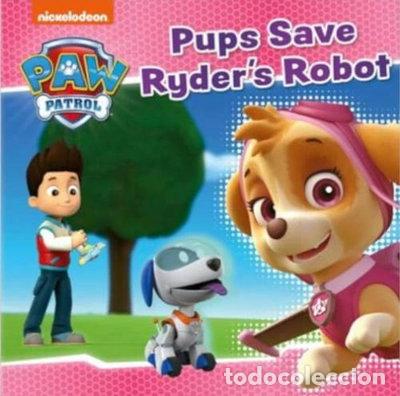 B&uuml;cher: Pups Save Ryder's Robot- 9780008558581