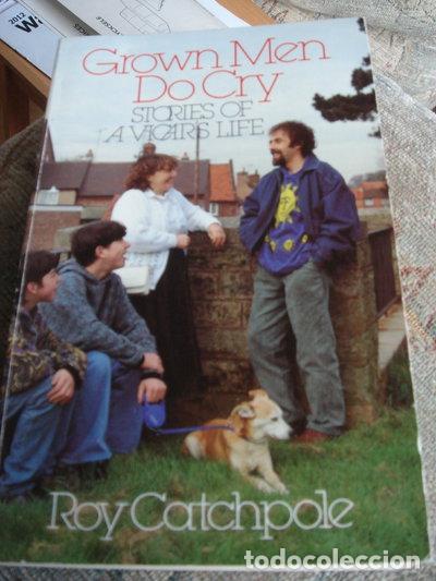Livres: Grown Men Do Cry- 9780281044566