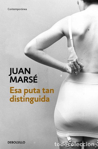 Libros: Esa puta tan distinguida- 9788466339438 - Foto 1
