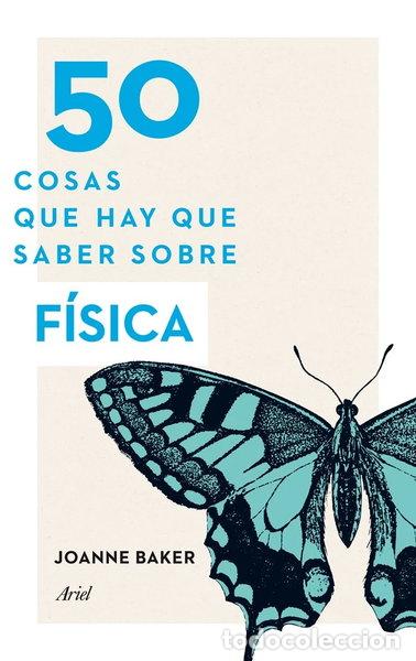 B&uuml;cher: 50 cosas que hay que saber sobre f&iacute;sica- 9788434414907