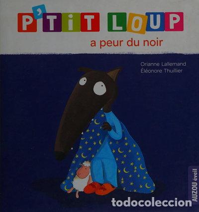 B&uuml;cher: P'tit Loup a peur du noir- 9782733824252
