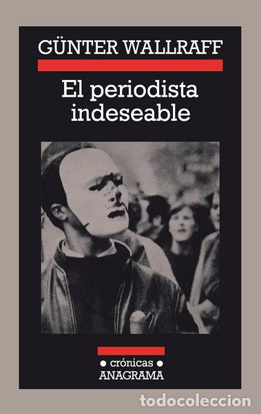 B&uuml;cher: El periodista indeseable- 9788433925046