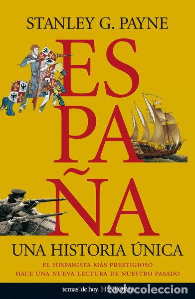 Libri di seconda mano: Espa&ntilde;a. Una historia &uacute;nica- 9788484607557