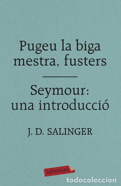 Livres: Pugeu la biga mestra, fusters / Seymour: una introducci&oacute;- 9788417420413