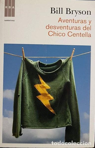 Livres: Aventuras y desventuras del chico centella- 9788498678987