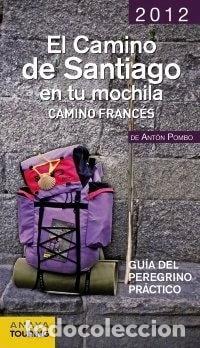 Livres: El Camino de Santiago en tu mochila. Camino Franc&eacute;s- 9788499354187