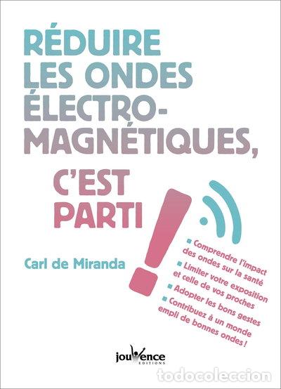 Libri di seconda mano: R&eacute;duire les ondes &eacute;lectromagn&eacute;tiques, c'est parti !- 9782889117024