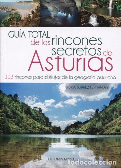 B&uuml;cher: Gu&iacute;a total de los rincones secretos de Asturias- 9788484597254