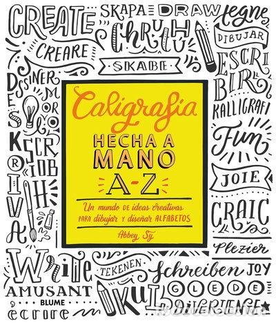 Libros: Caligraf&iacute;a hecha a mano A-Z- 9788416965687