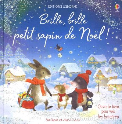 Livres: Brille, brille petit sapin de No&euml;l !- 9781474956482