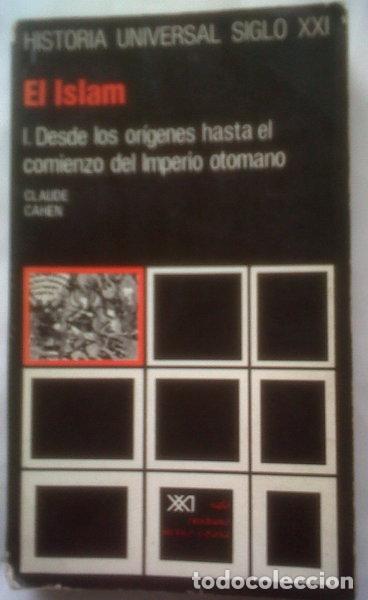 Libri di seconda mano: El Islam. I. Desde los or&iacute;genes hasta el comienzo del Imperio otomano- 9788432300202