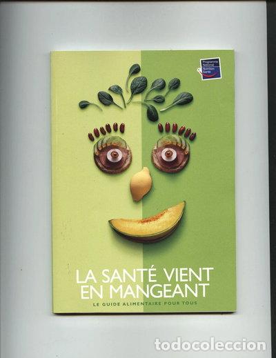 B&uuml;cher: La sant&eacute; vient en mangeant- 9782908444803