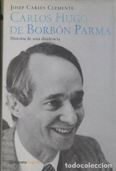 Libros: Carlos Hugo de Borb&oacute;n Parma- 9788408040132 - Foto 1