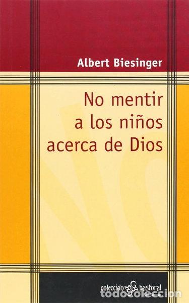 B&uuml;cher: No mentir a los ni&ntilde;os acerca de Dios- 9788429315066