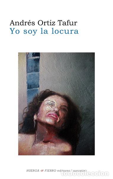 books: Yo soy la locura- 9788494360466