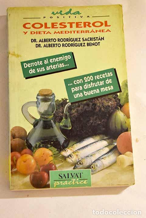 Livros em segunda m&atilde;o: Colesterol y dieta mediterr&aacute;nea: 250 recetas.- Rodr&iacute;guez Sacrist&aacute;n, Alberto