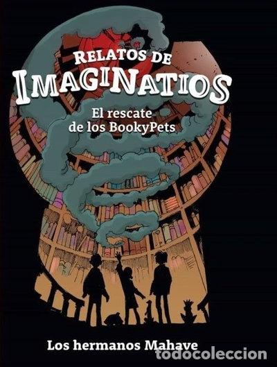 books: Relatos de Imaginatios: El rescate de los BookyPets- 9788409408993