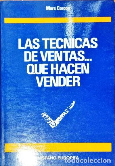 Livres: Las t&eacute;cnicas de ventas... que hacen vender- 9788425508509