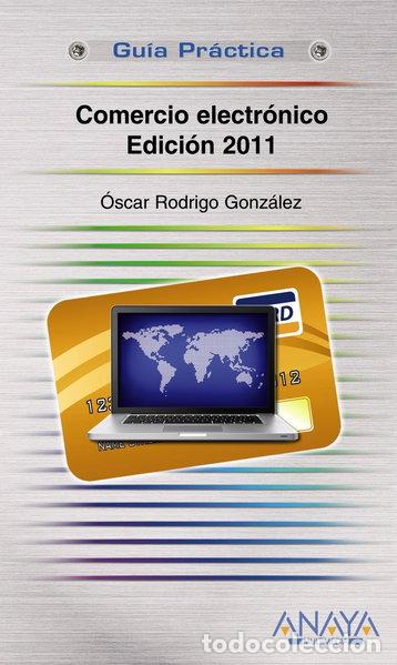 Libros: Comercio electr&oacute;nico. Edici&oacute;n 2011- 9788441528093