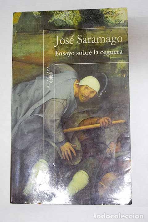 B&uuml;cher: Ensayo sobre la ceguera.- Saramago, Jos&eacute;