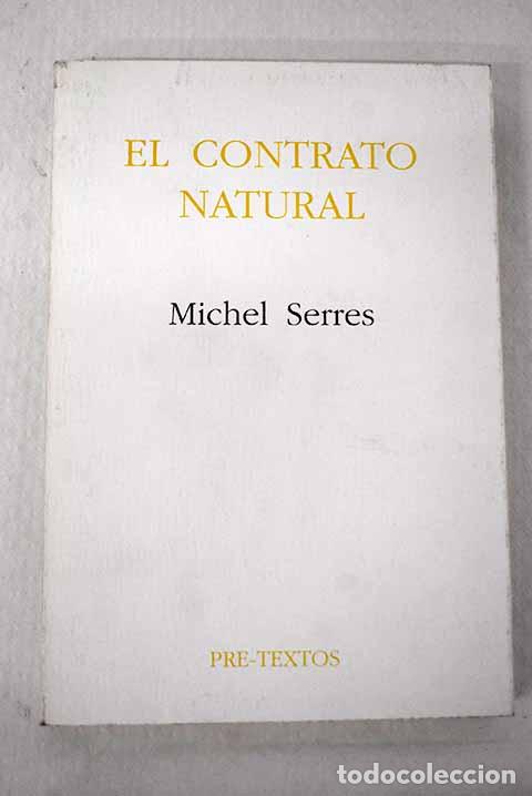 Libri di seconda mano: El contrato natural: Serres, Michel.- Serres, Michel