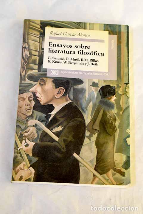 Libri di seconda mano: Ensayos sobre literatura filos&oacute;fica: G. Simmel, R. Musil, R.M. Rilke, K. Kraus, W. Benjamin y J