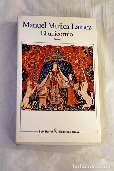 Libros: El unicornio: Mujica Lainez, Manuel.- Mujica Lainez, Manuel