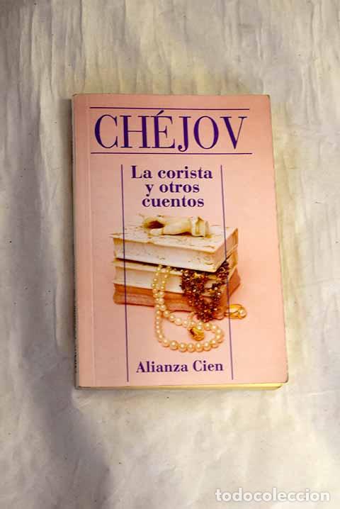 Libri di seconda mano: La corista ; El hombre enfundado ; Enemigos ; La se&ntilde;ora del perrito.- Chejov, Anton