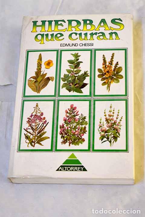 books: Hierbas que curan: Chessi, Edmund.- Chessi, Edmund