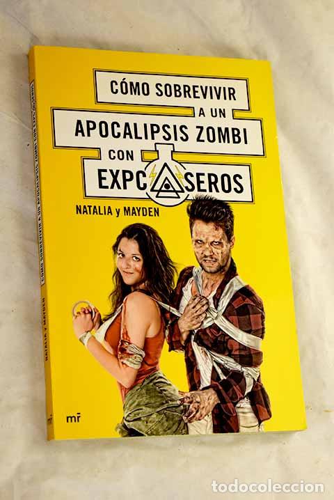 Libri di seconda mano: C&oacute;mo sobrevivir a un apocalipsis zombi con expcaseros.- Natalia