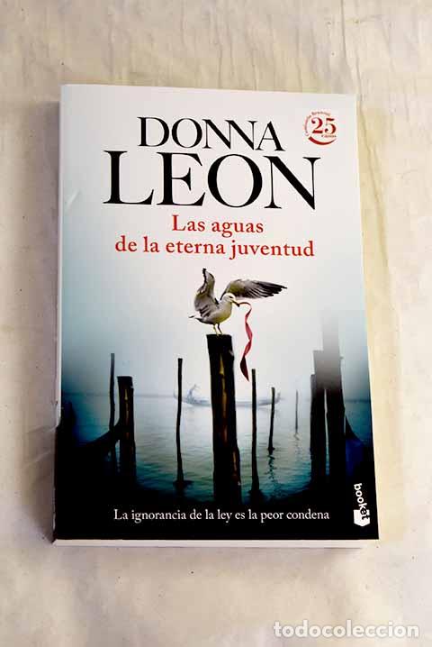 B&uuml;cher: Las aguas de la eterna juventud.- Leon, Donna