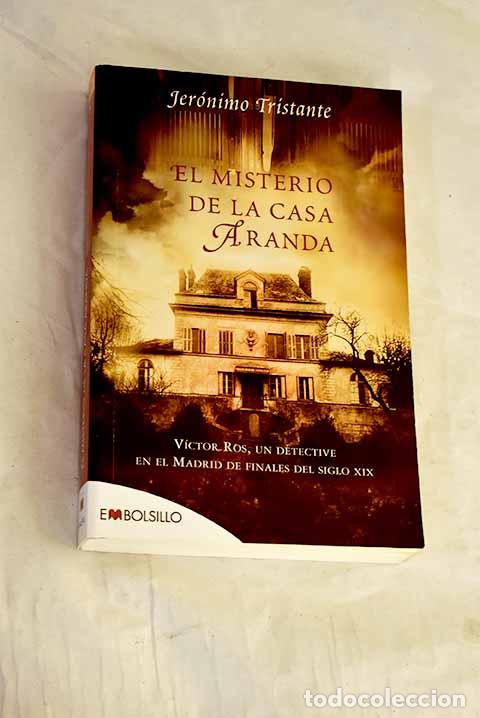 Libri di seconda mano: El misterio de la casa Aranda: V&iacute;ctor Ros, un detective en el Madrid de finales del siglo XIX