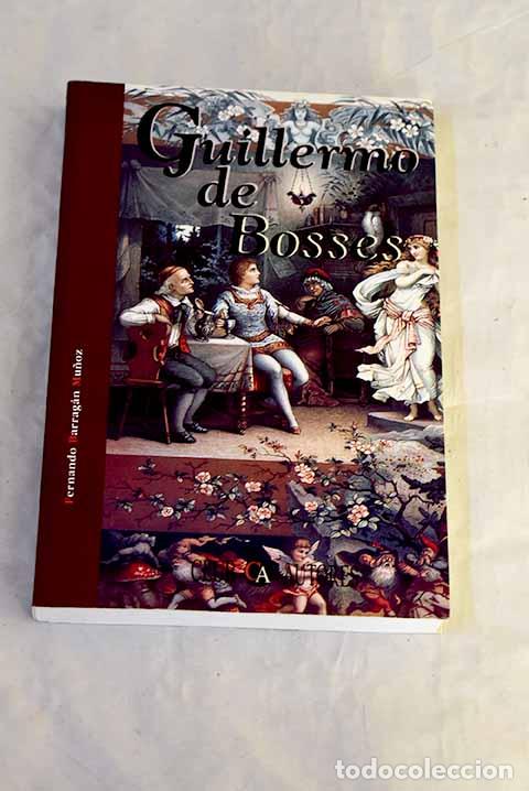 Libri di seconda mano: Guillermo de Bosses: Barrag&aacute;n Mu&ntilde;oz, Fernando.- Barrag&aacute;n Mu&ntilde;oz, Fernando