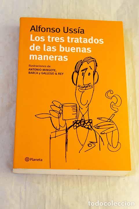Libri di seconda mano: Los tres tratados de las buenas maneras.- Uss&iacute;a, Alfonso